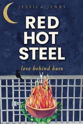 Red Hot Steel Love Behind Bars