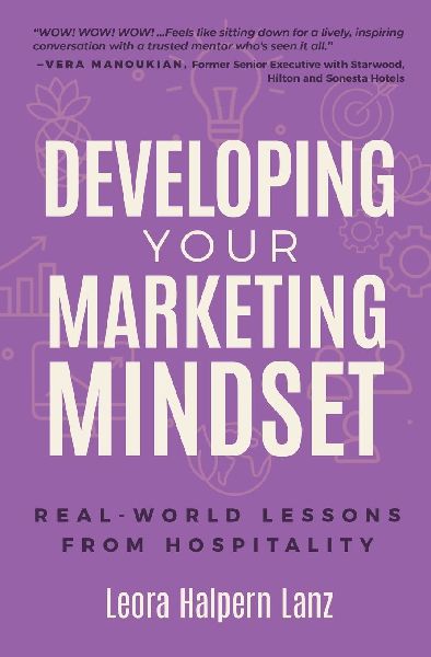 Developing Your Marketing Mindset: Real-World Lessons from Hospitality