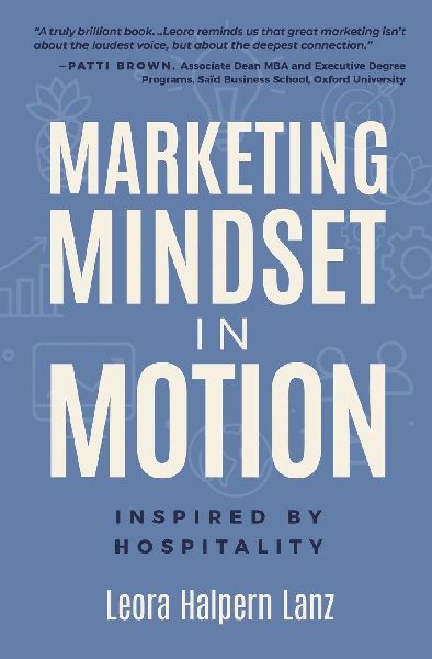 Marketing Mindset in Motion: Inspired by Hospitality