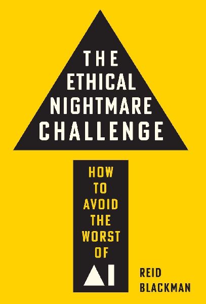 The Ethical Nightmare Challenge: How to Avoid the Worst of AI