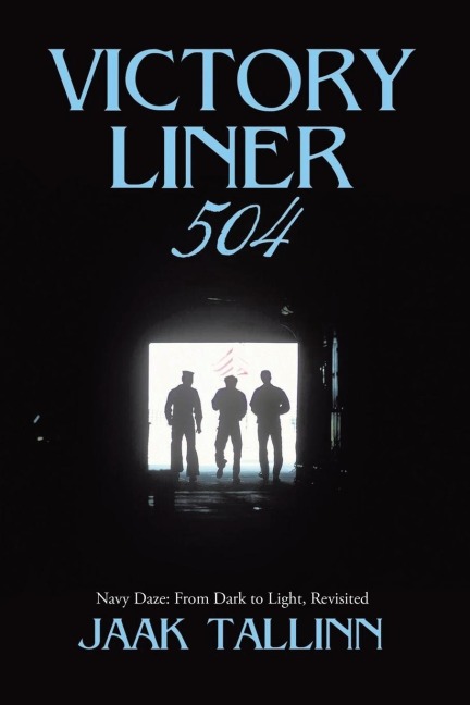 Victory Liner 504: Navy Daze: From Dark to Light, Revisited
