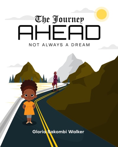 The Journey AHEAD Not Always A Dream