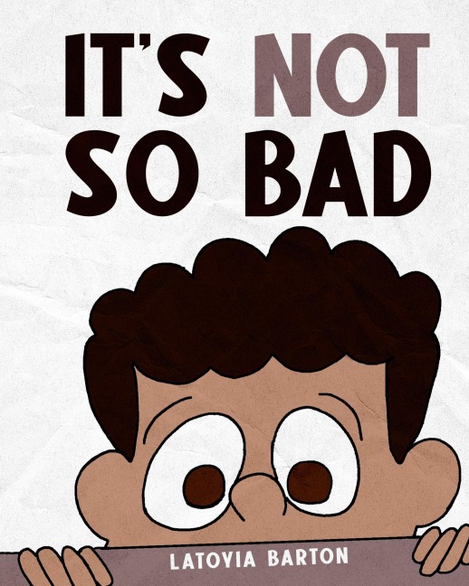 Its Not So Bad