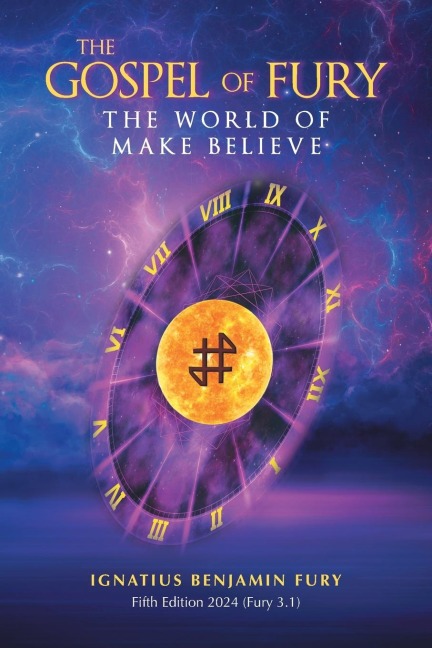 The Gospel Of Fury: The World of Make Believe