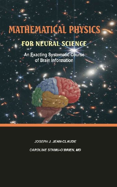 Mathematical Physics For Neural Science