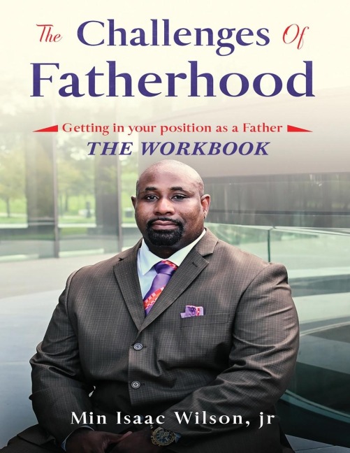 The Challenges of Fatherhood: The Workbook