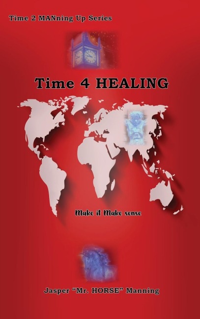 Time 4 Healing: Make It Make Sense