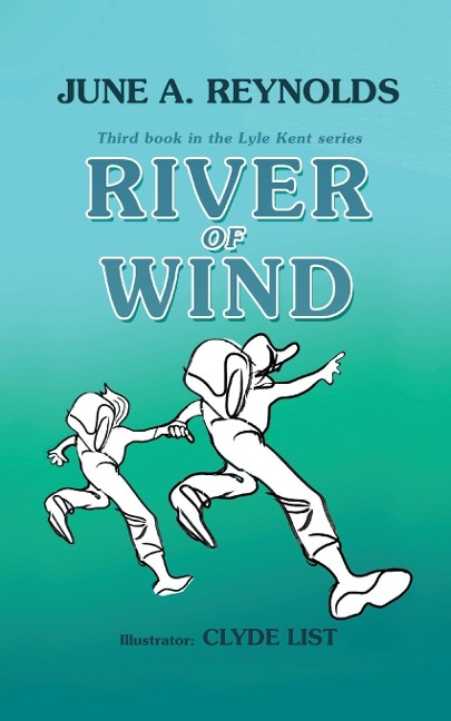 River of Wind: Third book in the Lyle Kent series