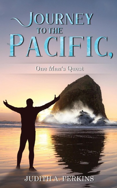 Journey to the Pacific, One Mans Quest