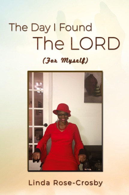 The Day I Found The LORD (For Myself)