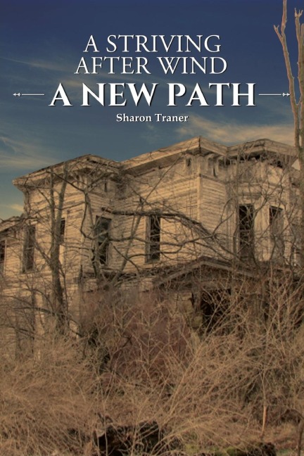 A Striving After Wind: A New Path
