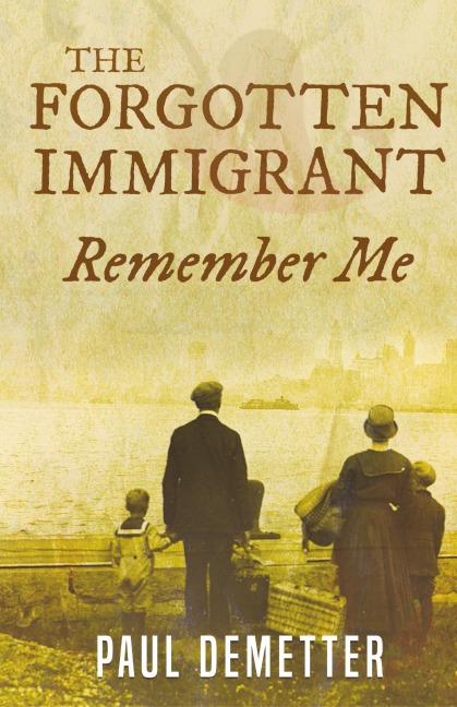The Forgotten Immigrant: Remember Me