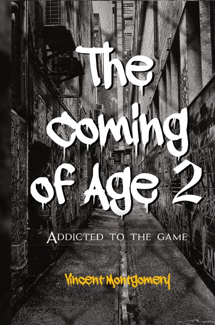 The Coming of Age 2: Addicted to the game