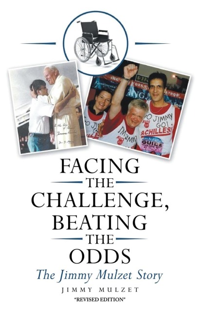 Facing the Challenge, Beating the Odds: The Jimmy Mulzet Story