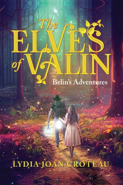 The Elves of Valin: Belins Adventures-Book 2