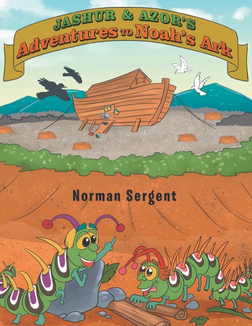 Jashur and Azors Adventures to Noahs Ark