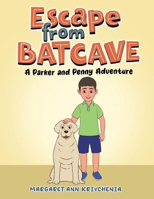 Escape from Bat Cave: A Parker and Penny Adventure