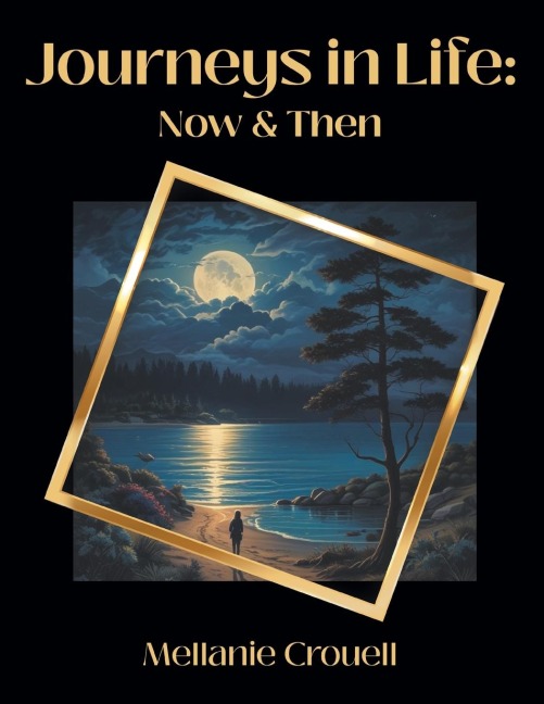 Journeys in Life: Now and Then