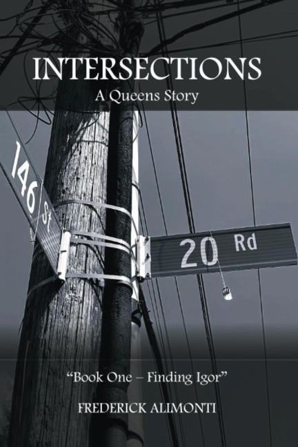 Intersections: A Queens Story-Book One: Finding Igor