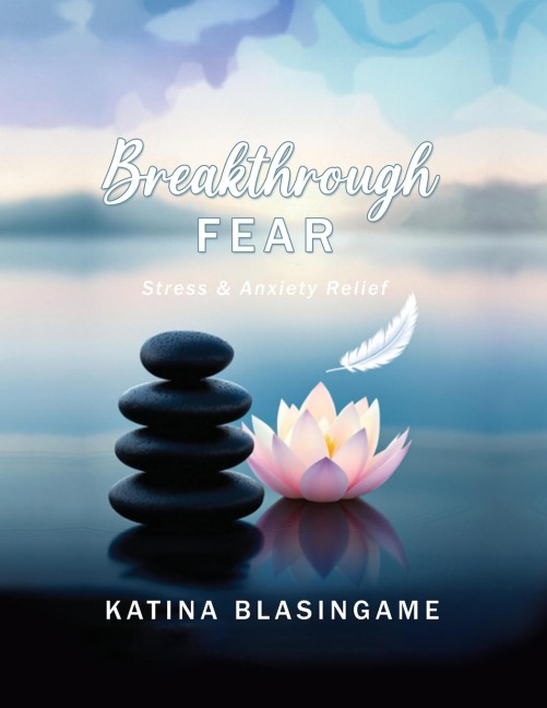 Breakthrough Fear