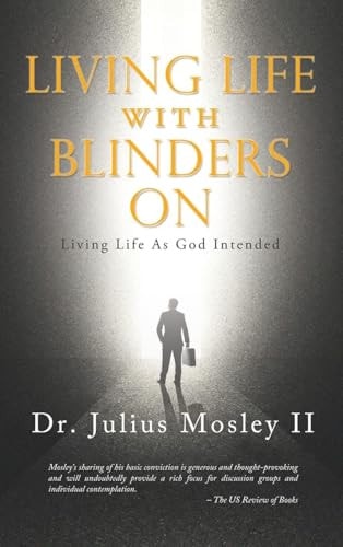 Living Life With Blinders On Living Life as God Intended