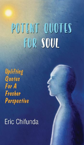 Potent Quotes For Soul: Uplifting Quotes For A Fresher Perspective