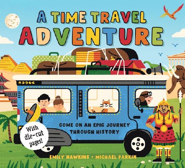 A Time Travel Adventure: Come on an Epic Journey Through History