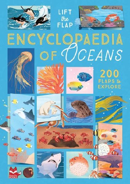 Ultimate Lift the Flap Encyclopedia of Oceans: 200 Flaps to Explore
