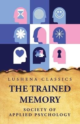 The Trained Memory