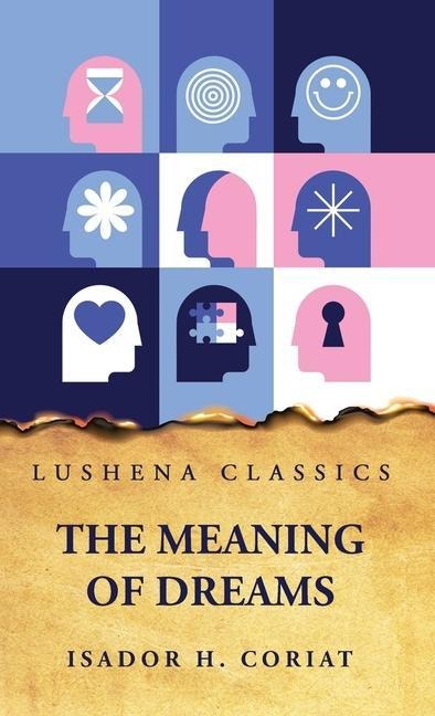 The Meaning of Dreams