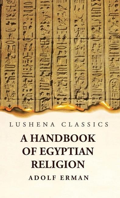 A Handbook of Egyptian Religion
