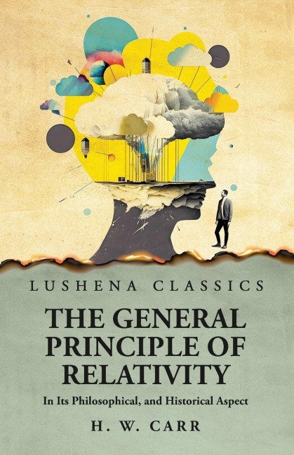 The General Principle of Relativity In Its Philosophical, and Historical Aspect