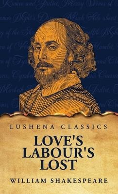 Loves Labours Lost