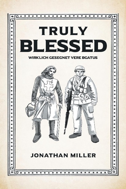 Truly Blessed: Wirklich Gesegnet Vere Bgatus