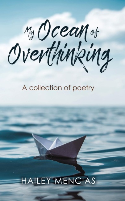 My Ocean of Overthinking: A Collection of Poetry