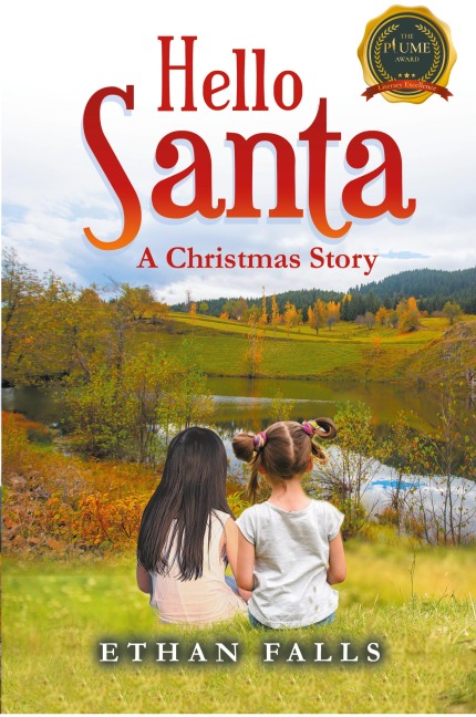Hello Santa: A Christmas Story: A