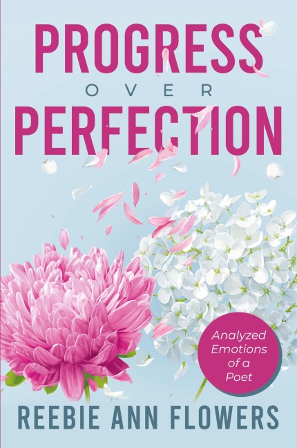 Progress Over Perfection: Analyzed Emotions of a Poet