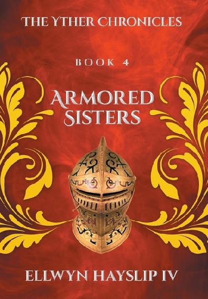 Armored Sisters: The Yther Chronicles