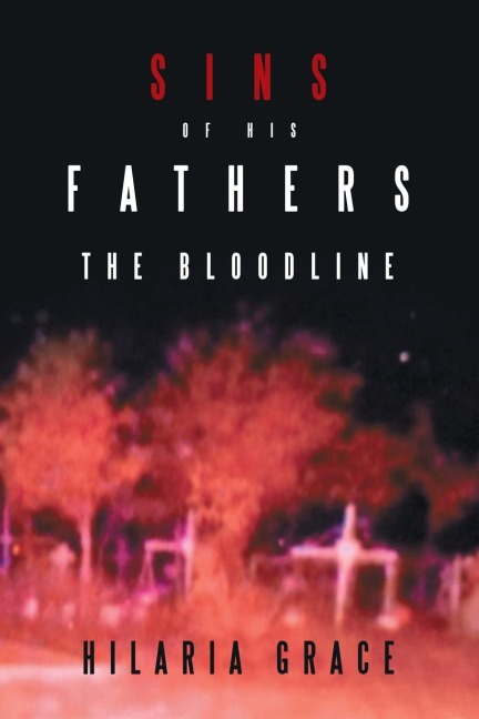 Sins of His Fathers: The Bloodline