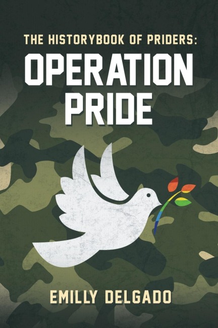 THE HISTORYBBOOK OF PRIDERS: OPERATION PRIDE