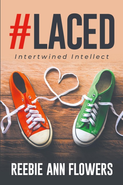 #Laced: Intertwined Intellect