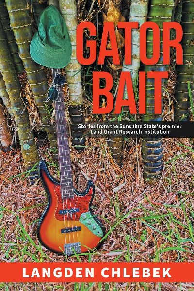 Gator Bait: Stories from the Sunshine States premier Land Grant Research Institution