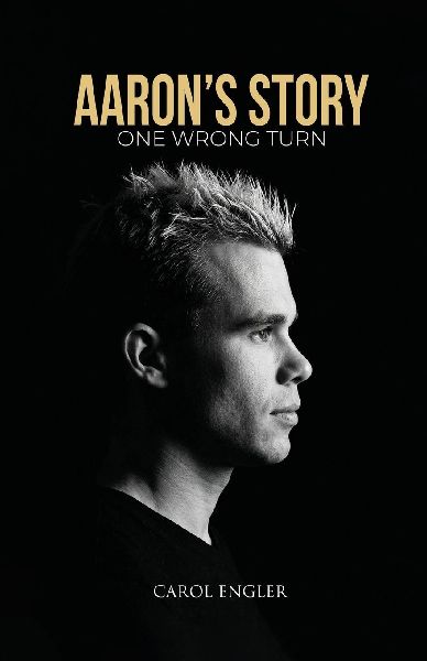 Aaron's Story: One Wrong Turn