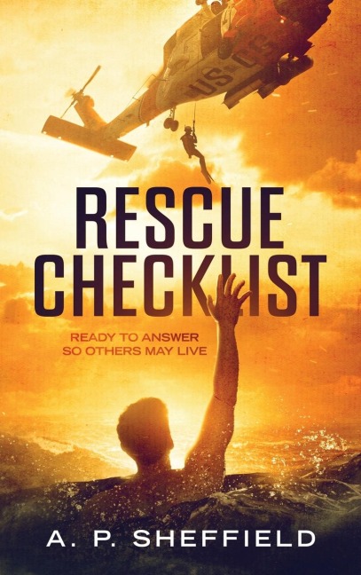 Rescue Checklist: Ready to Answer So Others May Live