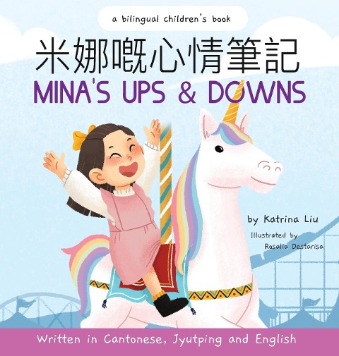 Minas Ups and Downs (Written in Cantonese, Jyutping and Pinyin) A Bilingual Childrens Book
