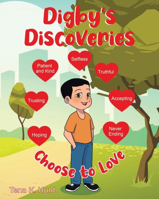 Digbys Discoveries: Choose to Love