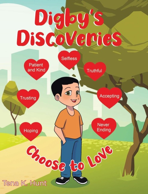 Digbys Discoveries: Choose to Love