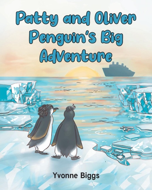 Patty and Oliver Penguins Big Adventure