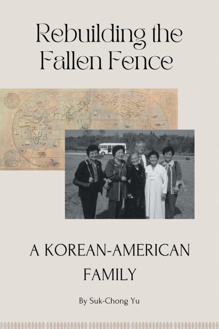 Rebuilding the Fallen Fence: A Korean-American Family