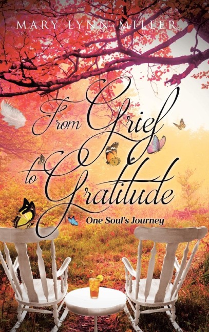 From Grief to Gratitude: One Souls Journey